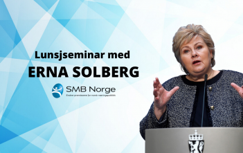 SMB Seminaret med Erna Solberg SMB Norge - Erna Solberg